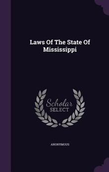 Hardcover Laws of the State of Mississippi Book