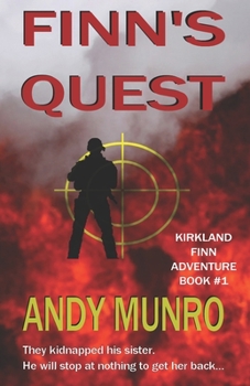 Paperback Finn's Quest: They kidnapped his sister. He will stop at nothing to get her back... Book