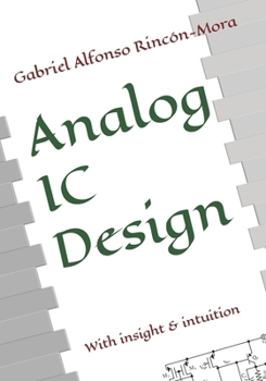 Paperback Analog IC Design: With insight & intuition Book