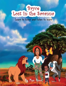 Paperback Bryce, Lost In the Savanna (Learn to listen and listen to learn) Book