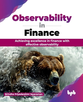 Paperback Observability in Finance: Achieving excellence in finance with effective observability (English Edition) Book