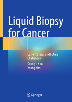 Hardcover Liquid Biopsy for Cancer: Current Status and Future Challenges Book