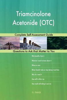 Paperback Triamcinolone Acetonide (OTC); Complete Self-Assessment Guide Book