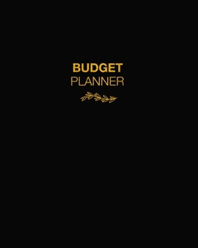 Budget Planner: 2020 Weekly and Monthly Budgeting Book, Journal, Organizer for Expenses, Money and Bills Tracker, Undated, Plain Black