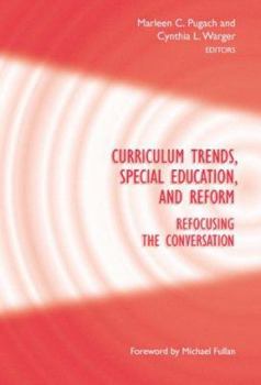 Paperback Curriculum Trends, Special Education, and Reform: Refocusing the Conversation Book
