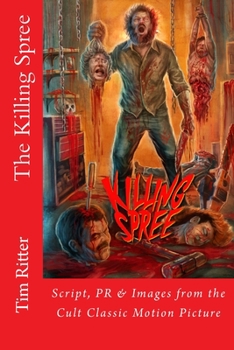 Paperback The Killing Spree: Script, PR & Images from the Cult Classic Movie Book