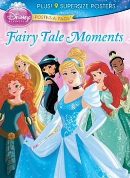 Paperback Disney Princess Poster-A-Page: Fairy Tale Moments Book