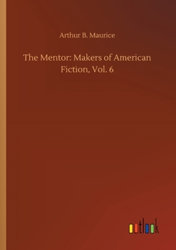 Paperback The Mentor: Makers of American Fiction, Vol. 6 Book