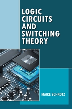 Hardcover Logic Circuits and Switching Theory Book