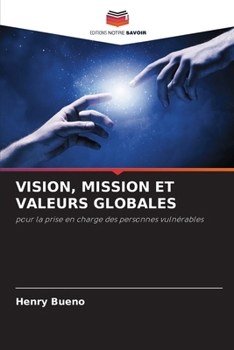Vision, Mission Et Valeurs Globales