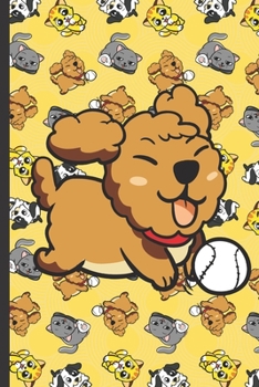 Daily and Weekly Chore Chart Notebook for Kids: Brown Dog Playing with Ball. Rotating Images of Cats Kittens Dogs and Puppies on Yellow Background.