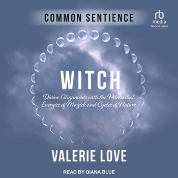 Audio CD Witch: Divine Alignments with the Primordial Energies of Magick and Cycles of Nature Book