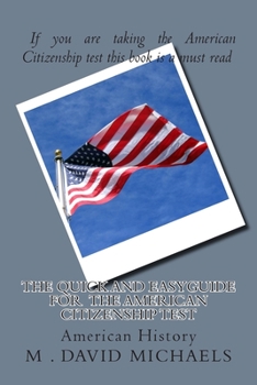 Paperback The Quick and EasyGuide For the American Citizenship Test Book
