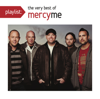 Music - CD Playlist: The Very Best of Mercyme Book