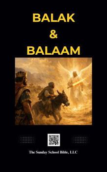 Balak and Balaam: Bible Story