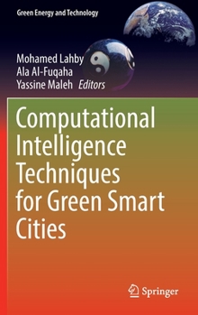 Hardcover Computational Intelligence Techniques for Green Smart Cities Book