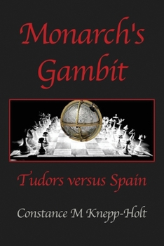 Paperback Monarch's Gambit: Tudors versus Spain Book