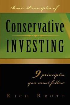 Paperback Basic Principles of Conservative Investing - 9 Principles You Must Follow Book