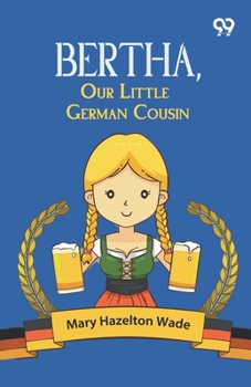 Bertha, Our Little German Cousin