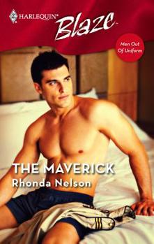 The Maverick - Book #3 of the Men Out of Uniform