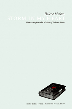 Paperback Storm in My Heart: Memories from the Widow of Johann Most Book