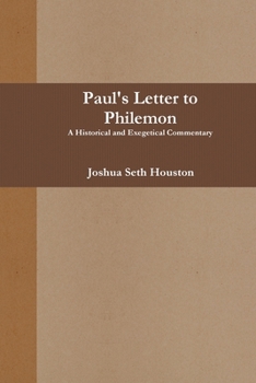 Paperback Paul's Letter to Philemon: A Historical and Exegetical Commentary Book