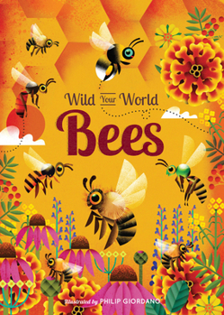 Hardcover Wild Your World: Bees Book