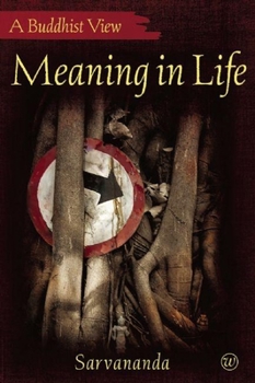 Paperback Meaning in Life: A Buddhist View Book