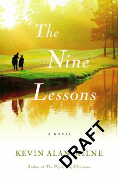 Hardcover The Nine Lessons: A Novel of Love, Fatherhood, and Second Chances Book