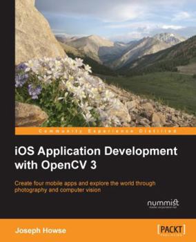 Paperback iOS Application Development with OpenCV 3 Book