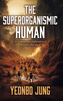 Hardcover The Superorganismic Human Book