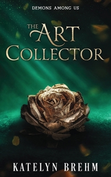 The Art Collector (Demons Among Us)
