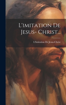 Hardcover L'imitation De Jesus- Christ... [French] Book