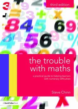 Paperback The Trouble with Maths: A Practical Guide to Helping Learners with Numeracy Difficulties Book