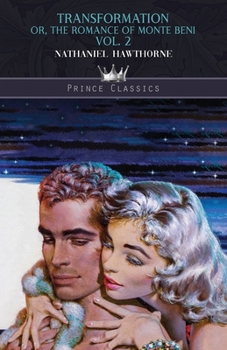 Paperback Transformation: Or, The Romance of Monte Beni Vol. 2 Book