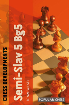 Paperback Chess Developments: Semi-Slav 5 Bg5 Book