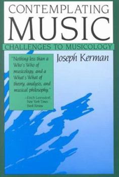 Paperback Contemplating Music: Challenges to Musicology Book