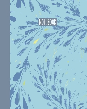 Notebook: Everyday Journal for Writing, Journaling, Notes, To Do Lists, Gratitude, Ideas, and More | Lovely Modern Botanical Pattern Cover Design in Blue
