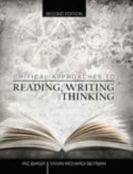 Paperback Critical Approaches to Reading, Writing and Thinking Book