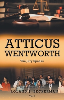 Paperback Atticus Wentworth: The Jury Speaks Book