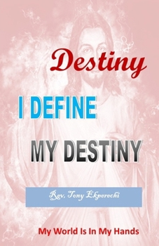Paperback Destiny: I Define My Destiny Book