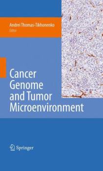 Paperback Cancer Genome and Tumor Microenvironment Book