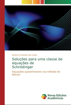 Paperback Soluções para uma classe de equações de Schrödinger [Portuguese] Book