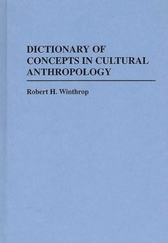 Hardcover Dictionary of Concepts in Cultural Anthropology Book