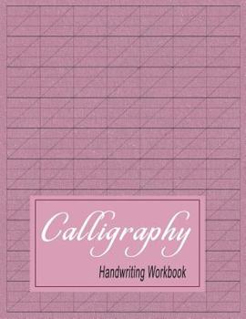 Calligraphy Handwriting Workbook: Practice Paper Slanted Grid - Maroon