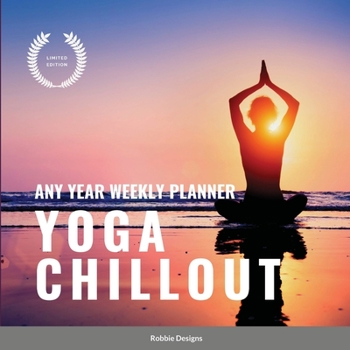 Paperback Yoga Chillout: Any year weekly planner Book