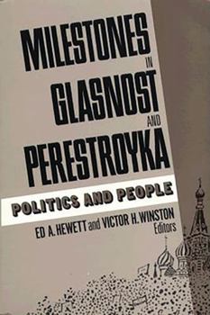 Paperback Milestones in Glasnost and Perestroyka: Politics and People Book