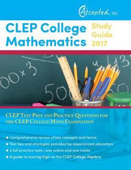 Paperback CLEP College Mathematics Study Guide 2017: CLEP Test Prep and Practice Questions for the CLEP College Math Examination Book