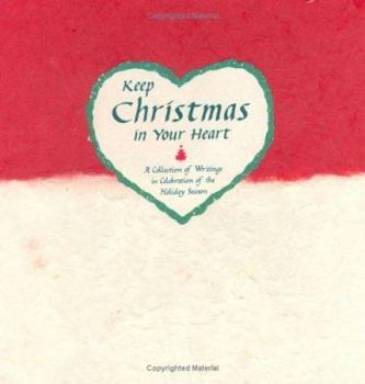 Hardcover Keep Christmas in Your Heart: A Celebration of the Holiday Season Book