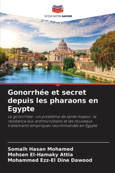 Paperback Gonorrhée et secret depuis les pharaons en Egypte [French] Book